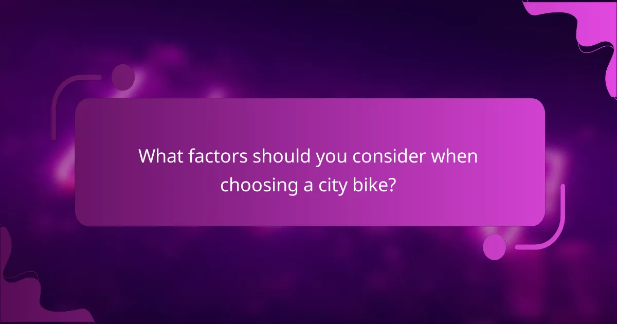 What factors should you consider when choosing a city bike?